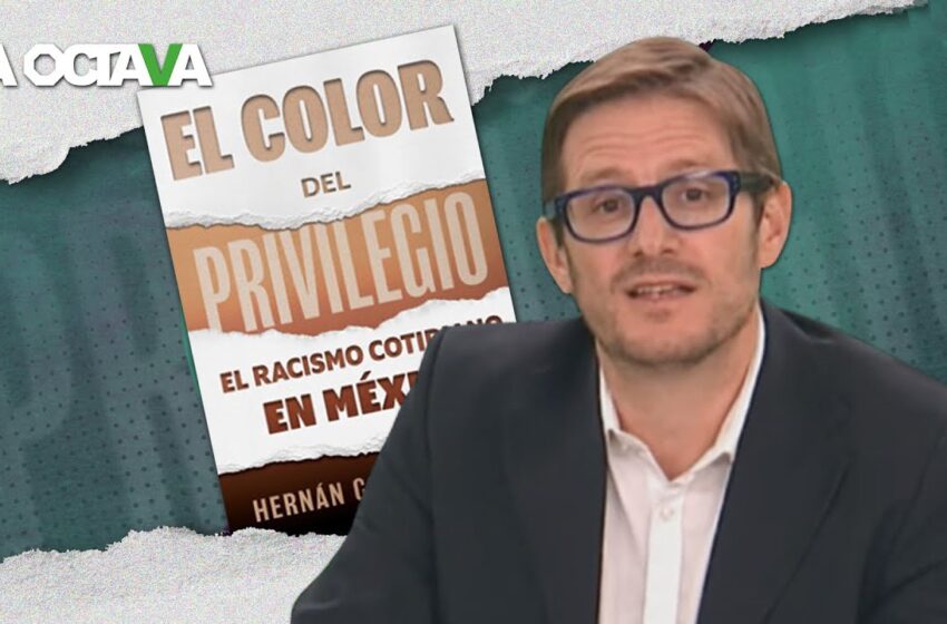  Hernán Gómez revela los privilegios de ser blanco en México: No existe el racismo a la inversa