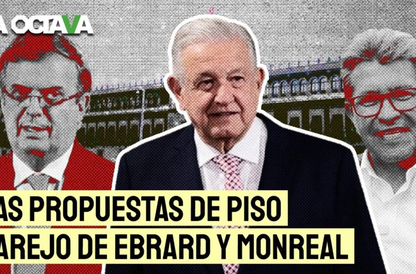  Ricardo Monreal y Marcelo Ebrard piden «piso parejo»