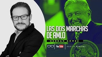  Las dos marchas de López Obrador