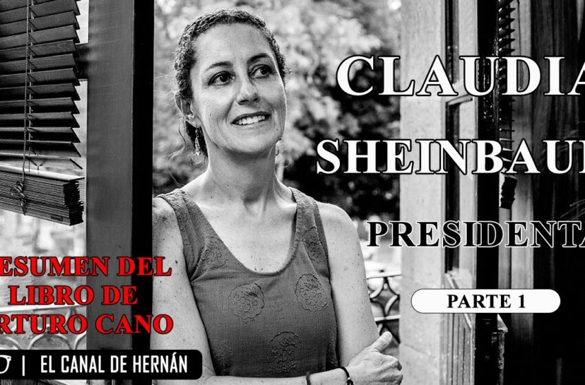  Claudia Sheinbaum: Presidenta Reseña I