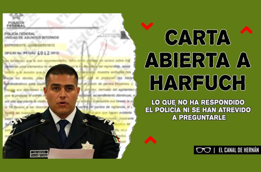  Carta abierta a Omar García Harfuch