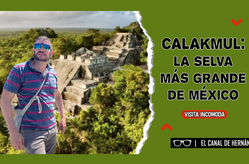  La Gran Calakmul