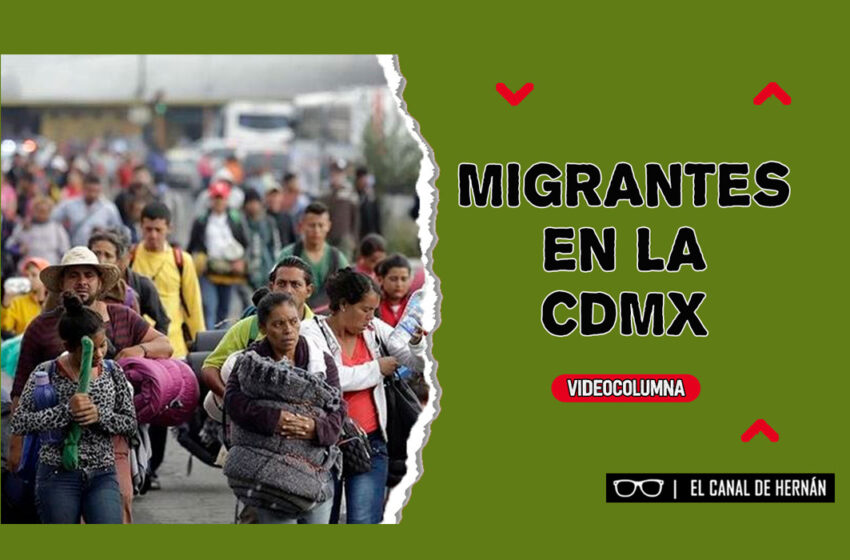  Migrantes en la CDMX