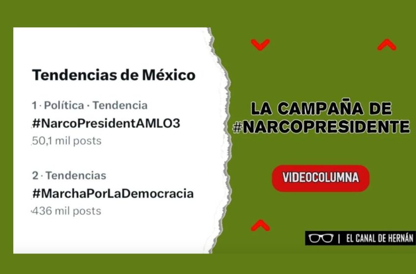  La campaña de #NarcoPresidente
