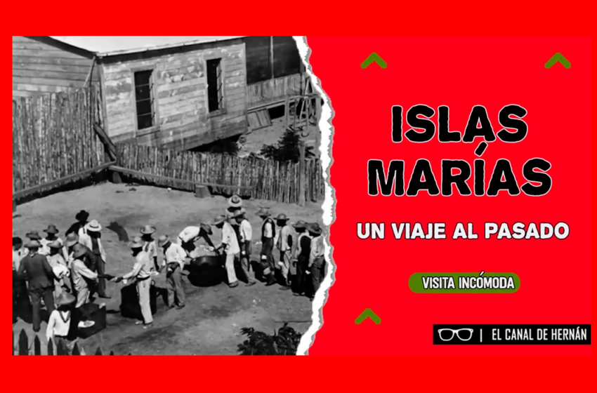  Islas Marías: Un viaje al pasado