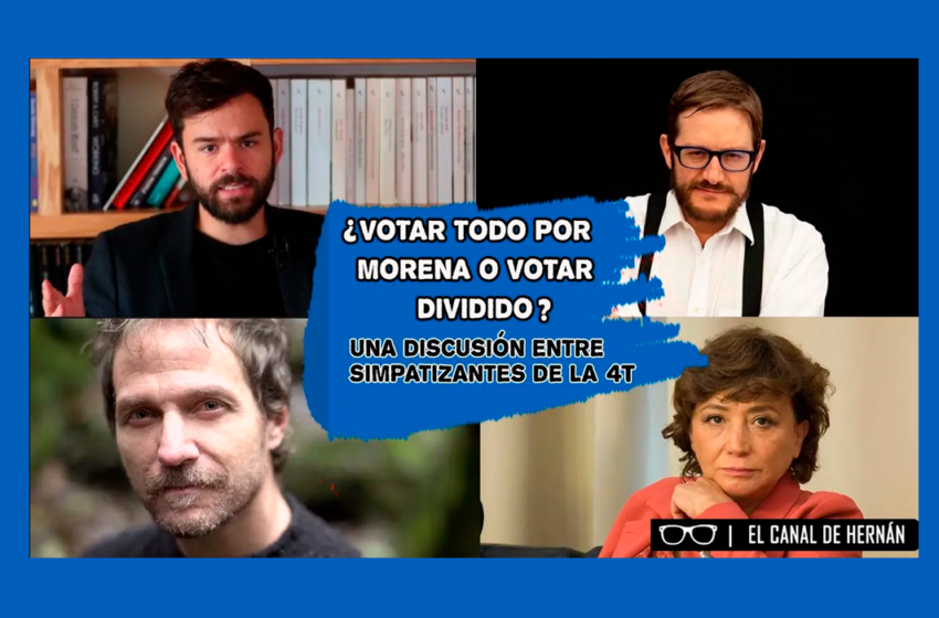  ¿Votar todo por Morena o votar dividido?